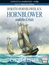 Hornblower and the Crisis (MP3): Horatio Hornblower Series, Book 11